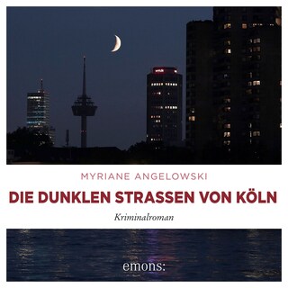 Die dunklen Straßen von Köln - Kriminalroman (Ungekürzt) als Hörbuch