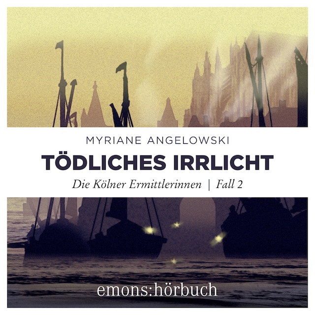 Book cover for Tödliches Irrlicht - Die Kölner Ermittlerinnen, Fall 2 (Ungekürzt)