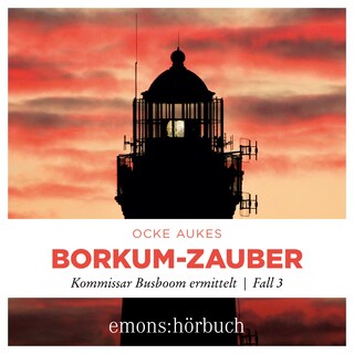 Borkum-Zauber - Kommissar Busboom ermittelt - Insel Krimi, Fall 3 (Ungekürzt) als Hörbuch