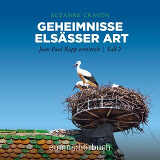Geheimnisse Elsässer Art - Jean Paul Rapp ermittelt, Fall 2 (Ungekürzt) als Hörbuch