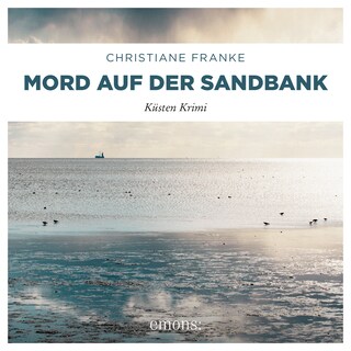 Mord auf der Sandbank - Oda Wagner, Christine Cordes, Band 7 (Ungekürzt) als Hörbuch