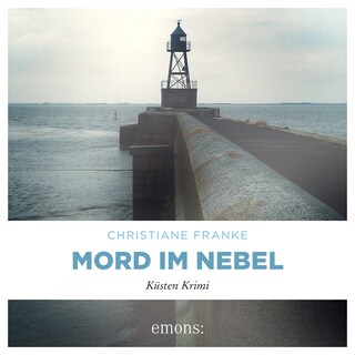 Mord im Nebel - Oda Wagner, Chistine Cordes, Band 4 (Ungekürzt) als Hörbuch