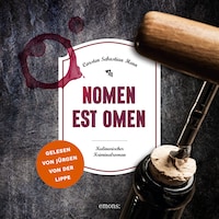 Nomen est Omen - Julius Eichendorff - Kulinarischer Kriminalroman, Band 2 (Ungekürzt)