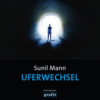 Uferwechsel - Vijai Kumars dritter Fall - Vijay Kumar, Band 3 (Ungekürzt) als Hörbuch