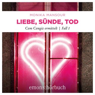 Liebe, Sünde, Tod - Cem Cengiz ermittelt, Fall 1 (Ungekürzt) als Hörbuch