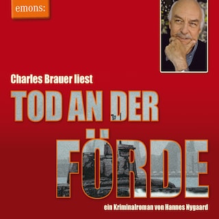 Tod an der Förde - Charles Brauer liest - Kriminalroman (Ungekürzt) als Hörbuch