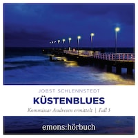 Küstenblues - Kommissar Andresen ermittelt, Fall 5 (Ungekürzt)