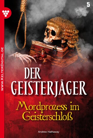 Der Geisterjäger 5 – Gruselroman bookCoverFor