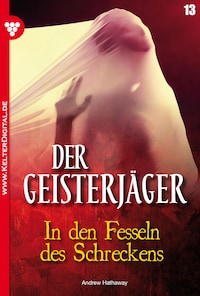 Der Geisterjäger 13 – Gruselroman