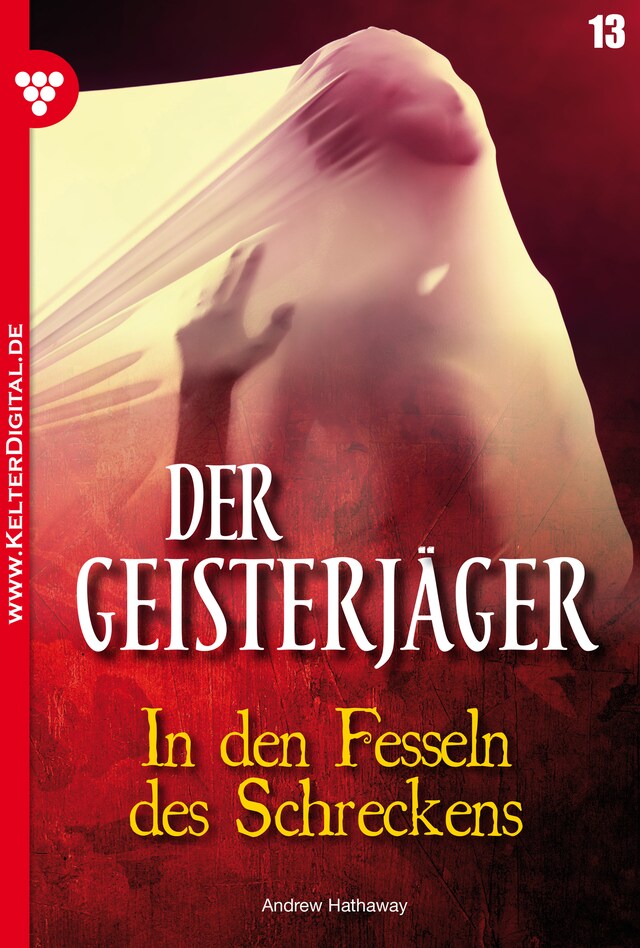 Okładka książki dla Der Geisterjäger 13 – Gruselroman