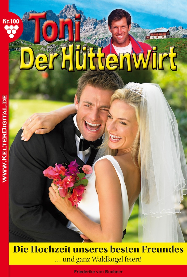 Buchcover für Toni der Hüttenwirt 100 – Heimatroman