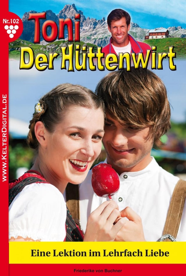 Book cover for Toni der Hüttenwirt 102 – Heimatroman