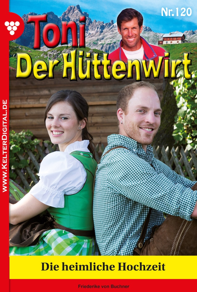 Book cover for Toni der Hüttenwirt 120 – Heimatroman