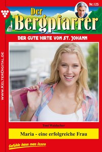 Der Bergpfarrer 125 – Heimatroman