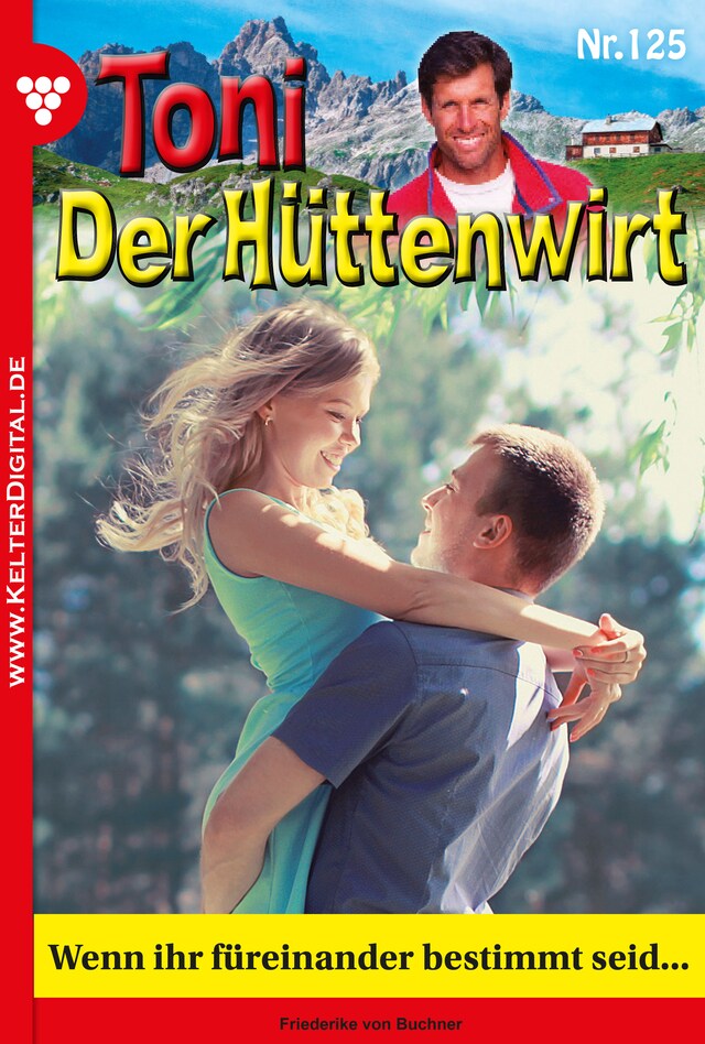 Buchcover für Toni der Hüttenwirt 125 – Heimatroman