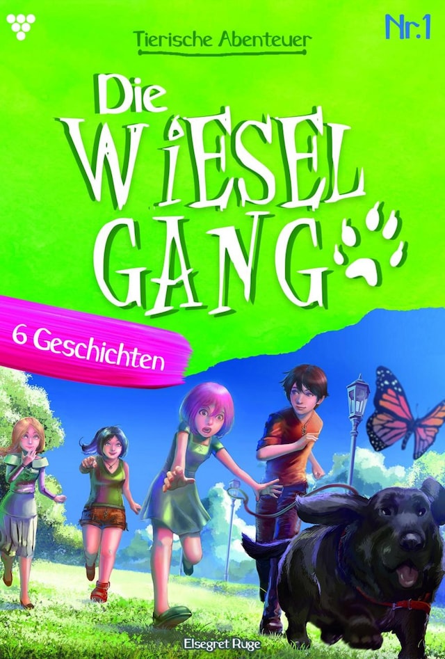 Book cover for Die tierischen Abenteuer der Wiesel-Gang 1 – Kindergeschichten