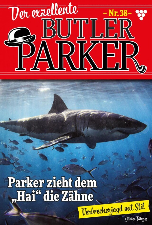 Kirjankansi teokselle Parker zieht dem "Hai" die Zähne