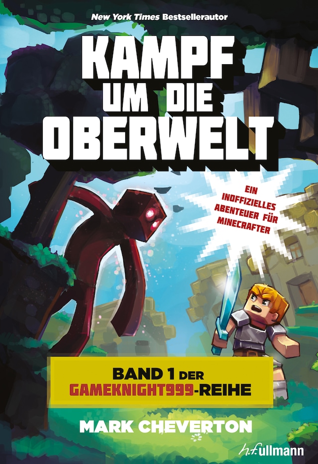 Bokomslag for Kampf um die Oberwelt: Band 1 der Gameknight999-Serie