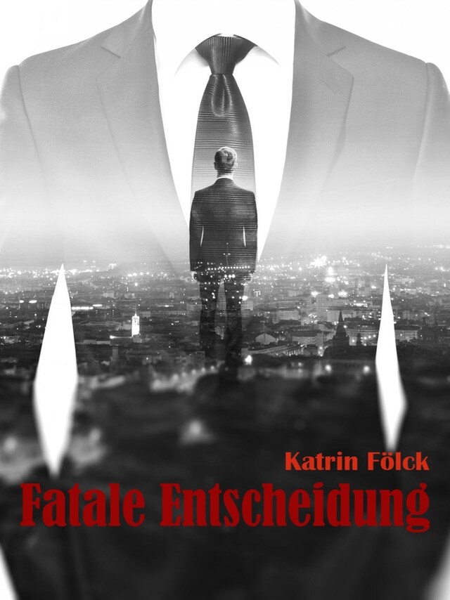 Book cover for Fatale Entscheidung