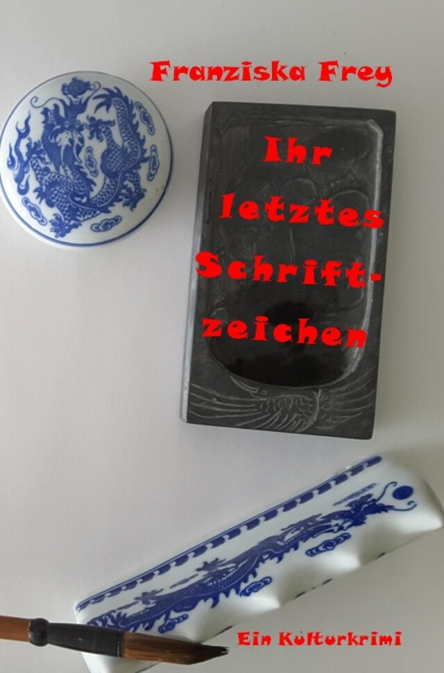 Kirjankansi teokselle Ihr letztes Schriftzeichen