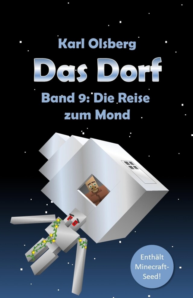 Book cover for Das Dorf Band 9: Die Reise zum Mond
