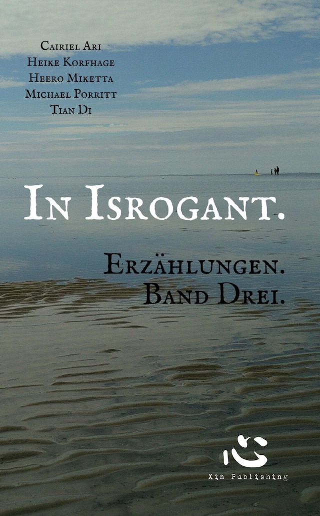 Couverture de livre pour In Isrogant. Erzählungen. Band Drei.