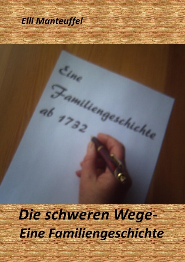 Bogomslag for Die schweren Wege-Eine Familiengeschichte