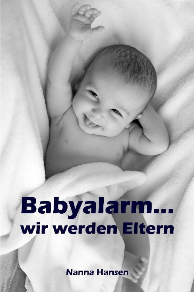 Copertina del libro per Babyalarm...wir werden Eltern