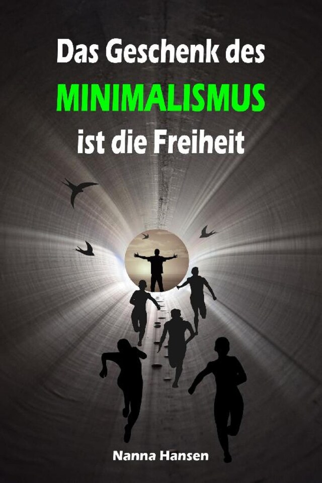 Book cover for Das Geschenk des Minimalismus ist die Freiheit