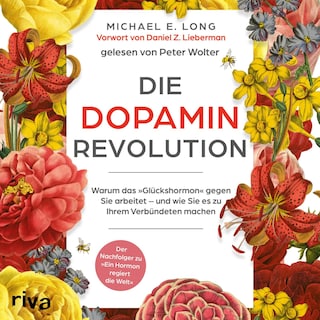 Die Dopamin-Revolution als Hörbuch