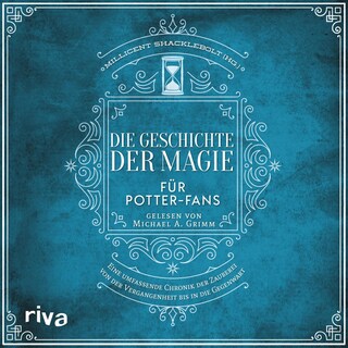 Die Geschichte der Magie für Potter-Fans als Hörbuch