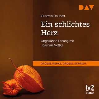 Ein schlichtes Herz als Hörbuch