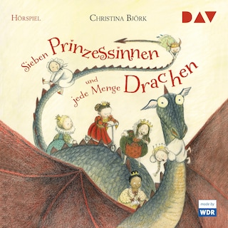 Sieben Prinzessinnen und jede Menge Drachen als Hörbuch
