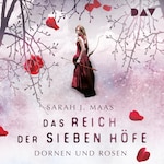 Das Reich der sieben Höfe – Teil 1: Dornen und Rosen