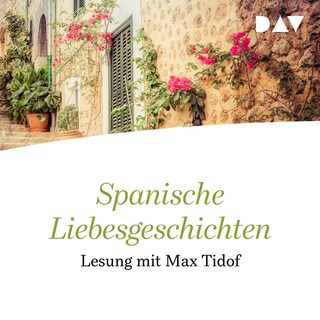 Spanische Liebesgeschichten als Hörbuch