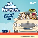 Wir sind die Freeses. Leg doch ma das Handy wech