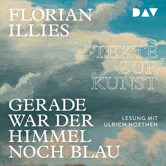 Buchcover für Gerade war der Himmel noch blau. Texte zur Kunst