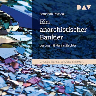 Ein anarchistischer Bankier als Hörbuch