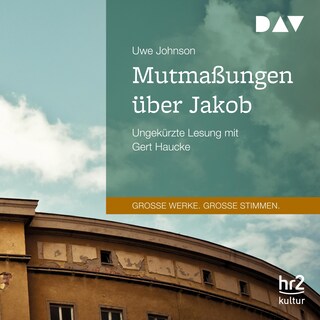 Mutmassungen über Jakob als Hörbuch
