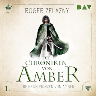 Die Chroniken von Amber – Teil 1: Die neun Prinzen von Amber als Hörbuch