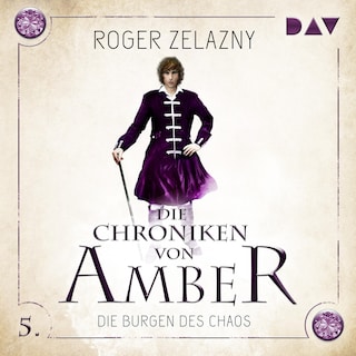 Die Chroniken von Amber – Teil 5: Die Burgen des Chaos als Hörbuch