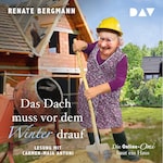 Das Dach muss vor dem Winter drauf. Die Online-Omi baut ein Haus