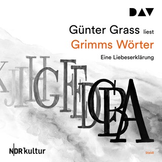 Grimms Wörter. Eine Liebeserklärung als Hörbuch