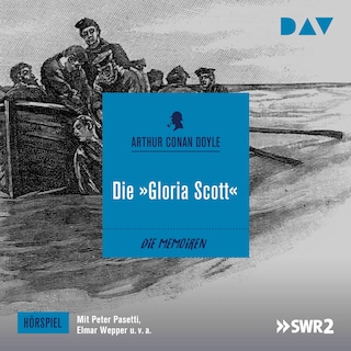 Die »Gloria Scott« als Hörbuch