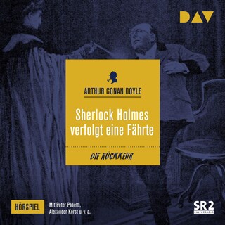Sherlock Holmes verfolgt eine Fährte als Hörbuch