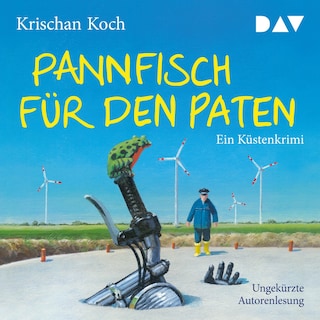 Pannfisch für den Paten. Ein Küstenkrimi als Hörbuch