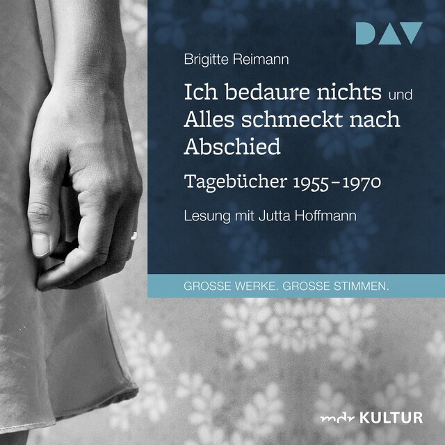 Buchcover für Ich bedaure nichts / Alles schmeckt nach Abschied. Tagebücher 1955-1970