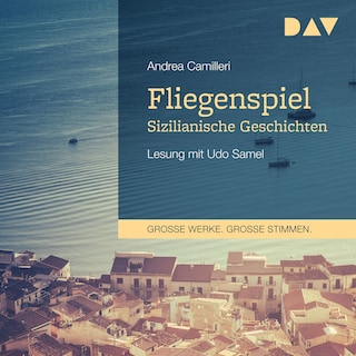 Fliegenspiel. Sizilianische Geschichten als Hörbuch