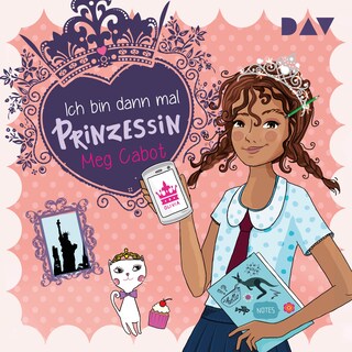 Ich bin dann mal Prinzessin – Teil 1 als Hörbuch