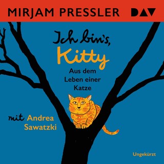 Ich bin's, Kitty. Aus dem Leben einer Katze als Hörbuch